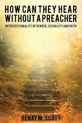 How Can They Hear Without a Preacher(English, Paperback, Scott Renay M)
