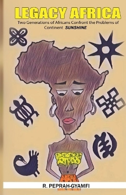Legacy Africa(English, Paperback, Peprah-Gyamfi Robert)