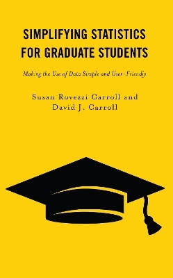 Simplifying Statistics for Graduate Students(English, Paperback, Carroll Susan Rovezzi)