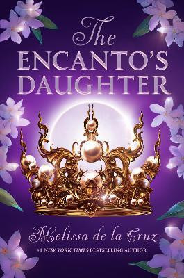 The Encanto's Daughter(English, Paperback, de la Cruz Melissa)
