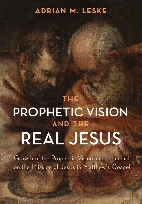 The Prophetic Vision and the Real Jesus(English, Hardcover, Leske Adrian M)