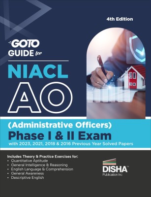 Go To Guide for NIACL AO (Administrative Officers) Phase I & II Exam with 2023, 2021, 2018 & 2016 Previous Year Solved Papers 2nd Edition(Paperback, Disha Experts)