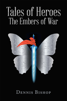 Tales of Heroes The Embers of War(English, Paperback, Bishop Dennis)