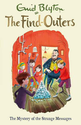 The Mystery of the Strange Messages: Book 14 (The Find-Outers)(Paperback, Enid Blyton)