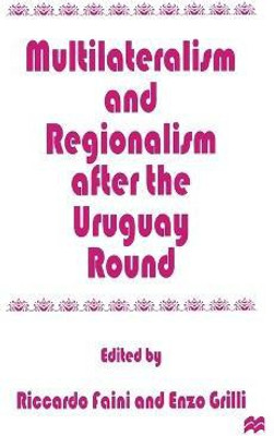 Multilateralism and Regionalism after the Uruguay Round(English, Hardcover, unknown)