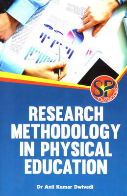 Research Methodology in Physical Education | Paper - 2024(Paperback, Dr. Anil Kumar Dwivedi)
