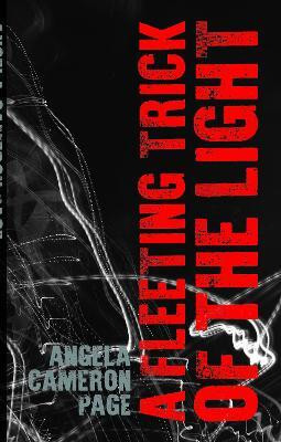 A Fleeting Trick of the Light(English, Hardcover, Cameron Page Angela)