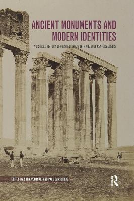 Ancient Monuments and Modern Identities(English, Paperback, unknown)