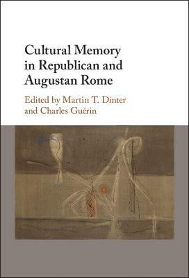 Cultural Memory in Republican and Augustan Rome(English, Hardcover, unknown)