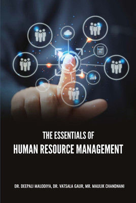 THE ESSENTIALS OF HUMAN RESOURCE MANAGEMENT(Paperback, Dr. Deepali Malodiya, Dr. Vatsala Gaur, Mr. Maulik Chandnani)