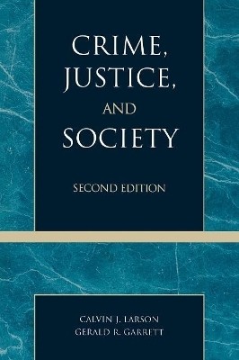 Crime, Justice, and Society(English, Paperback, Larson Calvin J.)