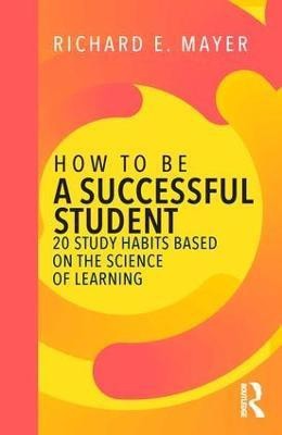 How to Be a Successful Student(English, Paperback, Mayer Richard E.)