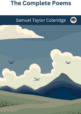 The Complete Poems(Paperback, Samuel Taylor Coleridge)