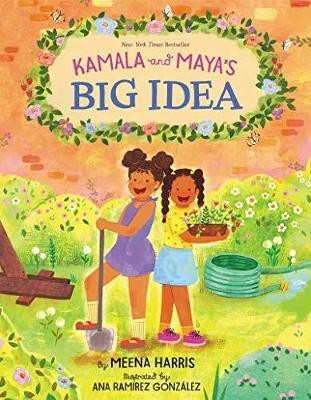 Kamala and Maya's Big Idea(English, Hardcover, Harris Meena)