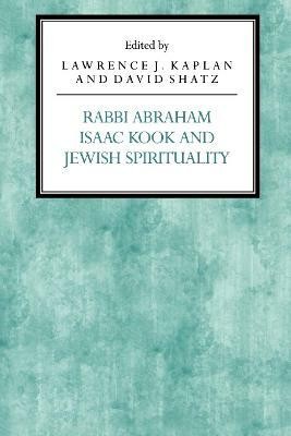 Rabbi Abraham Isaac Kook and Jewish Spirituality(English, Hardcover, unknown)