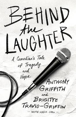 Behind the Laughter(English, Paperback, Griffith Anthony Dr.)