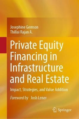 Private Equity Financing in Infrastructure and Real Estate(English, Hardcover, Gemson Josephine)