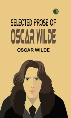 Selected Prose of Oscar Wilde(Paperback, Oscar Wilde)