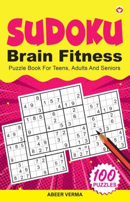 Sudoku Brain Fitness : Puzzles for a Stronger Mind | Sudoku for Intelligent Kids |Brain Teasing Activity |Fun Games(Paperback, Abeer Verma)