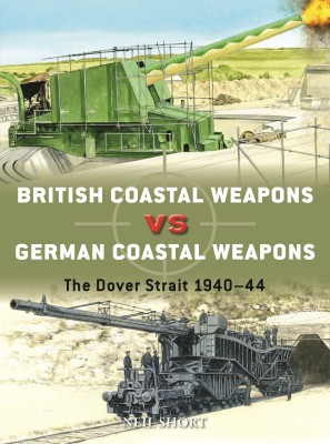 British Coastal Weapons vs German Coastal Weapons(English, Paperback, Short Neil)