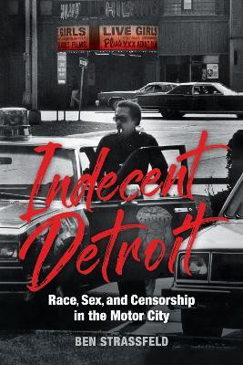 Indecent Detroit(English, Paperback, Strassfeld Ben)