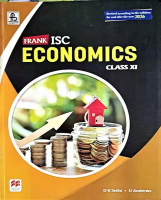 Frank ISC Economics for Class 11 (Revised according to the syllabus for and after the year 2026)(Paperback, dk sethi)
