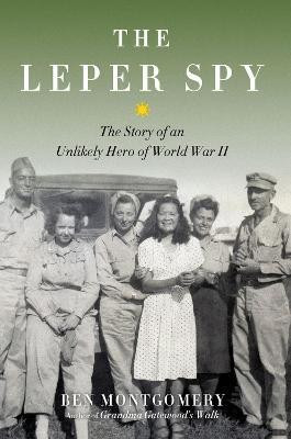 The Leper Spy(English, Hardcover, Montgomery Ben)
