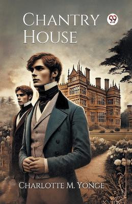 Chantry House(English, Paperback, Yonge Charlotte M)