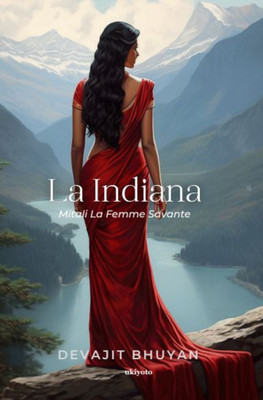 La Indiana(French, Paperback, Bhuyan Devajit)