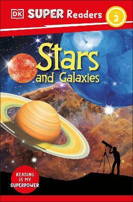 DK Super Readers Level 2 Stars and Galaxies(English, Paperback, DK)