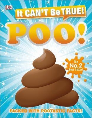 It Can't Be True! Poo(English, Paperback, DK)