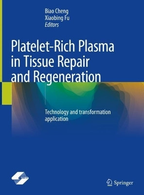Platelet-Rich Plasma in Tissue Repair and Regeneration(English, Hardcover, unknown)
