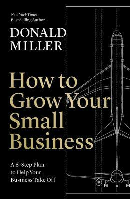 How to Grow Your Small Business(English, Hardcover, Miller Donald)