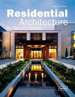 Residential Architecture for Senior Citizens(English, Hardcover, van Uffelen Chris)