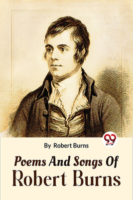 Poems and Songs of Robert Burns(English, Paperback, Burns Robert)