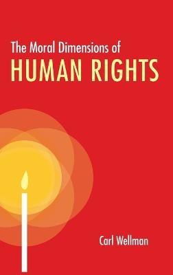 The Moral Dimensions of Human Rights(English, Hardcover, Wellman Carl)