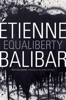 Equaliberty(English, Paperback, Balibar Etienne)