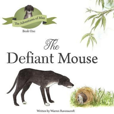 The Defiant Mouse(English, Paperback, Ravenscroft Warren G)