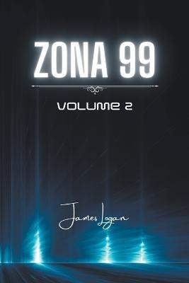 Zona 99 volume 2(Italian, Paperback, Logan James)