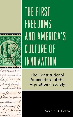 The First Freedoms and America's Culture of Innovation(English, Hardcover, Batra Narain D.)