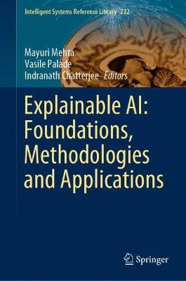 Explainable AI: Foundations, Methodologies and Applications(English, Hardcover, unknown)