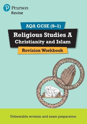 Pearson REVISE AQA GCSE Religious Studies A Christianity and Islam Revision Workbook: For 2025 and 2026 assessments and exams(English, Paperback, Hill Tanya)