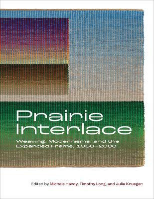 Prairie Interlace(English, Hardcover, unknown)