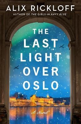 The Last Light over Oslo(English, Paperback, Rickloff Alix)