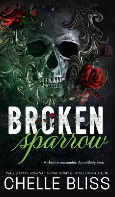 Broken Sparrow(English, Hardcover, Bliss Chelle)