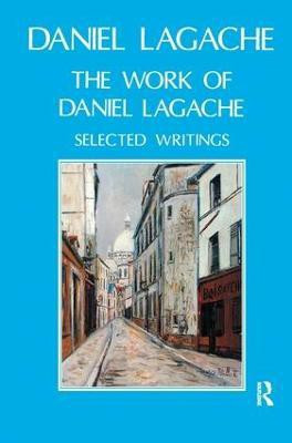 The Work of Daniel Lagache(English, Paperback, Lagache Daniel)