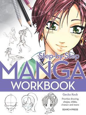 Step-by-Step Manga Workbook(English, Paperback, Keck Gecko)