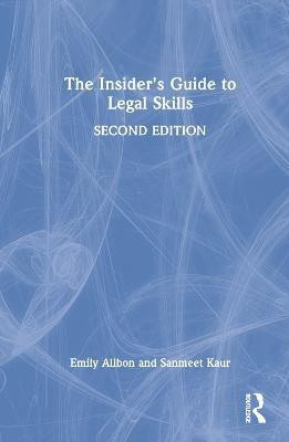 The Insider's Guide to Legal Skills(English, Hardcover, Allbon Emily)