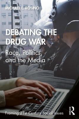 Debating the Drug War(English, Electronic book text, Rosino Michael)