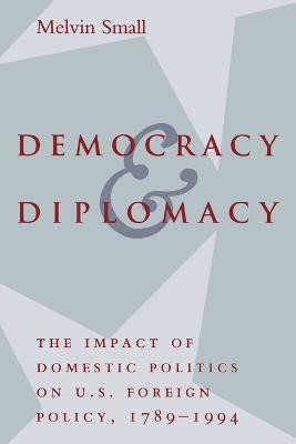 Democracy and Diplomacy(English, Paperback, Small Melvin)
